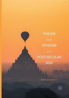 Theism and Atheism in a Post-Secular Age - Hashemi, Morteza