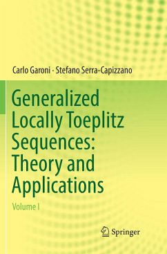 Generalized Locally Toeplitz Sequences: Theory and Applications - Garoni, Carlo;Serra-Capizzano, Stefano