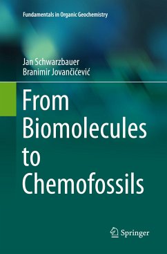 From Biomolecules to Chemofossils - Schwarzbauer, Jan;Jovancicevic, Branimir