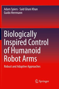 Biologically Inspired Control of Humanoid Robot Arms - Spiers, Adam;Khan, Said Ghani;Herrmann, Guido