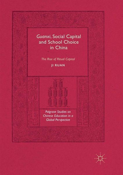 Guanxi, Social Capital and School Choice in China Guanxi, Social Capital and School Choice in China
