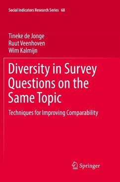 Diversity in Survey Questions on the Same Topic - de Jonge, Tineke;Veenhoven, Ruut;Kalmijn, Wim