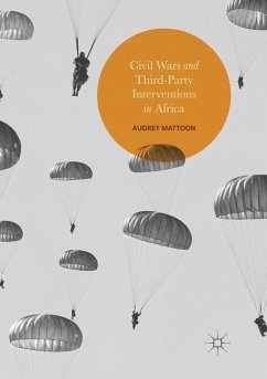 Civil Wars and Third-Party Interventions in Africa - Mattoon, Audrey