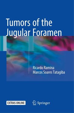 Tumors of the Jugular Foramen - Ramina, Ricardo;Tatagiba, Marcos Soares