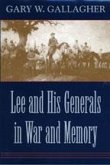 Lee and His Generals in War and Memory (eBook, ePUB)