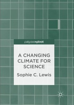 A Changing Climate for Science - Lewis, Sophie C.