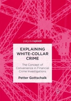 Explaining White-Collar Crime - Gottschalk, Petter