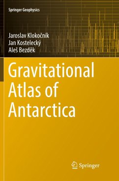 Gravitational Atlas of Antarctica - Klokocník, Jaroslav;Kostelecký, Jan;Bezdek, Ales