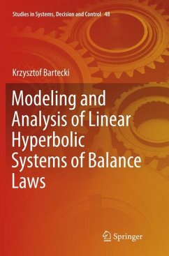 Modeling and Analysis of Linear Hyperbolic Systems of Balance Laws - Bartecki, Krzysztof