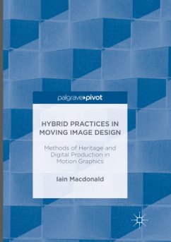 Hybrid Practices in Moving Image Design - Macdonald, Iain