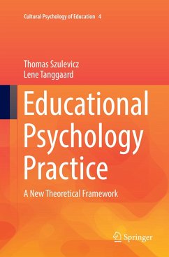Educational Psychology Practice - Szulevicz, Thomas;Tanggaard, Lene
