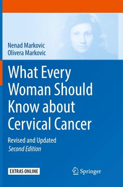 What Every Woman Should Know about Cervical Cancer - Markovic, Nenad;Markovic, Olivera