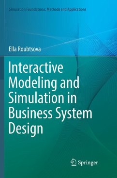 Interactive Modeling and Simulation in Business System Design - Roubtsova, Ella