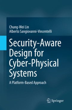Security-Aware Design for Cyber-Physical Systems - Lin, Chung-Wei;Sangiovanni-Vincentelli, Alberto