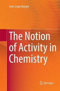 The Notion of Activity in Chemistry - Burgot, Jean-Louis