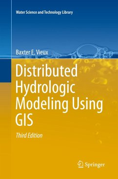 Distributed Hydrologic Modeling Using GIS - Vieux, Baxter E.
