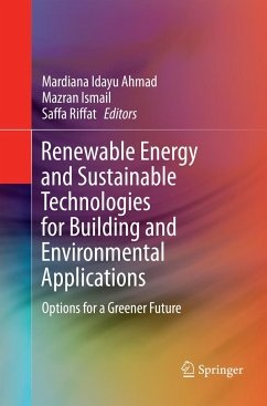 Renewable Energy and Sustainable Technologies for Building and Environmental Applications