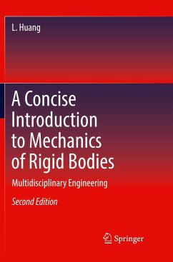 A Concise Introduction to Mechanics of Rigid Bodies - Huang, L.