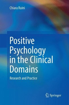 Positive Psychology in the Clinical Domains - Ruini, Chiara
