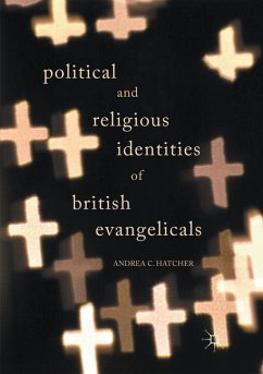 Political and Religious Identities of British Evangelicals - Hatcher, Andrea C.