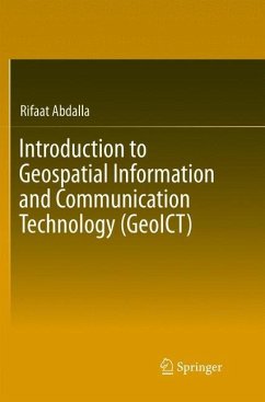 Introduction to Geospatial Information and Communication Technology (GeoICT) - Abdalla, Rifaat