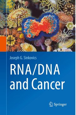 RNA/DNA and Cancer - Sinkovics, Joseph G.
