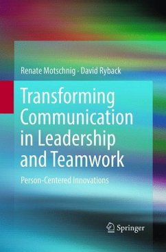 Transforming Communication in Leadership and Teamwork - Motschnig, Renate;Ryback, David