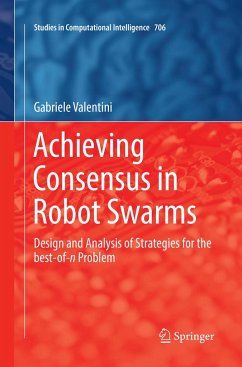 Achieving Consensus in Robot Swarms - Valentini, Gabriele