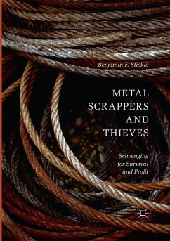 Metal Scrappers and Thieves - Stickle, Benjamin F.