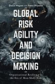Global Risk Agility and Decision Making