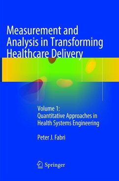 Measurement and Analysis in Transforming Healthcare Delivery - Fabri, Peter J.