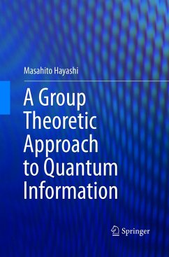 A Group Theoretic Approach to Quantum Information - Hayashi, Masahito
