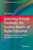 Governing through Standards: the Faceless Masters of Higher Education