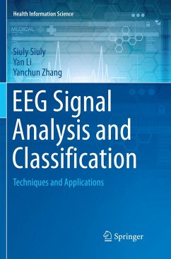 EEG Signal Analysis and Classification - Siuly, Siuly;Li, Yan;Zhang, Yanchun