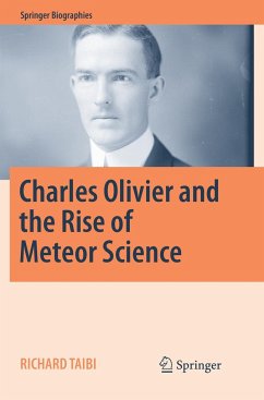 Charles Olivier and the Rise of Meteor Science - Taibi, Richard