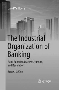 The Industrial Organization of Banking - VanHoose, David