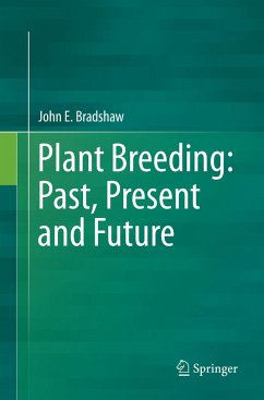 Plant Breeding: Past, Present and Future - Bradshaw, John E.