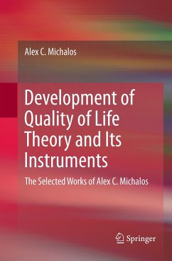 Development of Quality of Life Theory and Its Instruments - Michalos, Alex C.