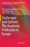 Challenges and Options: The Academic Profession in Europe