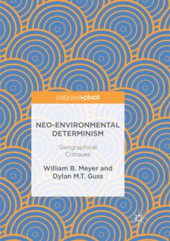 Neo-Environmental Determinism - Meyer, William B.;Guss, Dylan M.T.