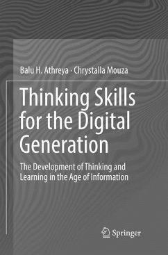 Thinking Skills for the Digital Generation - Athreya, Balu H.;Mouza, Chrystalla