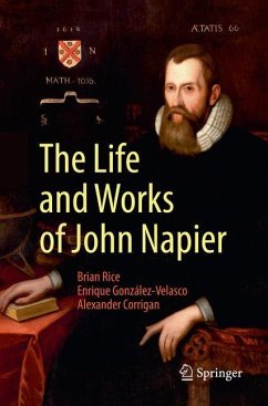 The Life and Works of John Napier - Rice, Brian;González-Velasco, Enrique;Corrigan, Alexander