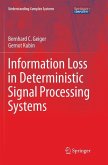 Information Loss in Deterministic Signal Processing Systems