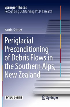 Periglacial Preconditioning of Debris Flows in the Southern Alps, New Zealand - Sattler, Katrin