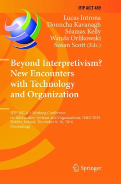 Beyond Interpretivism? New Encounters with Technology and Organization