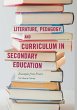 Literature, Pedagogy, and Curriculum in... - Bild 1