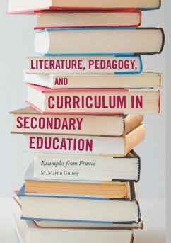 Literature, Pedagogy, and Curriculum in Secondary Education - Guiney, M. Martin