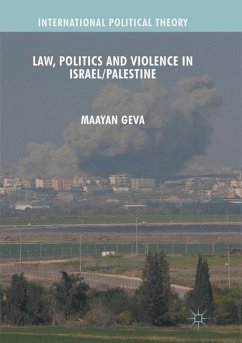 Law, Politics and Violence in Israel/Palestine - Geva, Maayan
