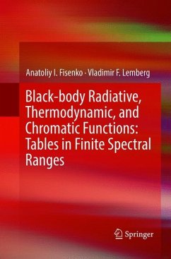 Black-body Radiative, Thermodynamic, and Chromatic Functions: Tables in Finite Spectral Ranges - Fisenko, Anatoliy I.;Lemberg, Vladimir F.
