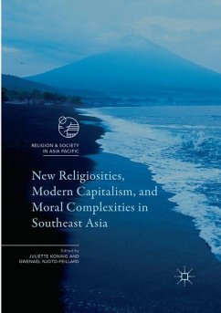 New Religiosities, Modern Capitalism, and Moral Complexities in Southeast Asia